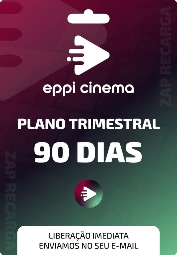 Eppi Cinema Plano Trimestral 90 dias